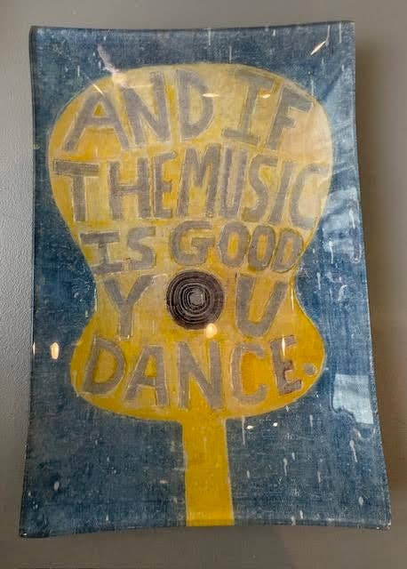 And If The Music Is Good Rectangular Decoupage Plate 5.75x8.5