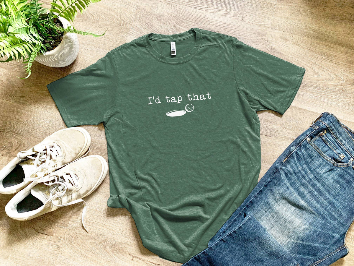 I'd Tap That - Men's Tee - Golf Lover, Golfing