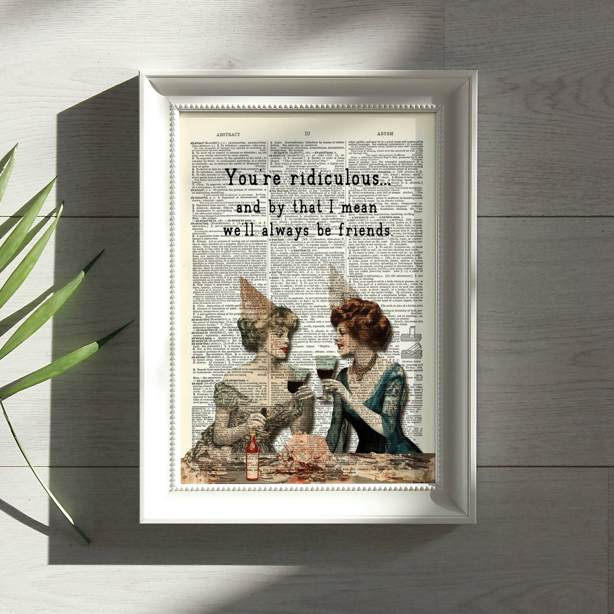 Art Print Dictionary Page | Vintage | You're Ridiculous...