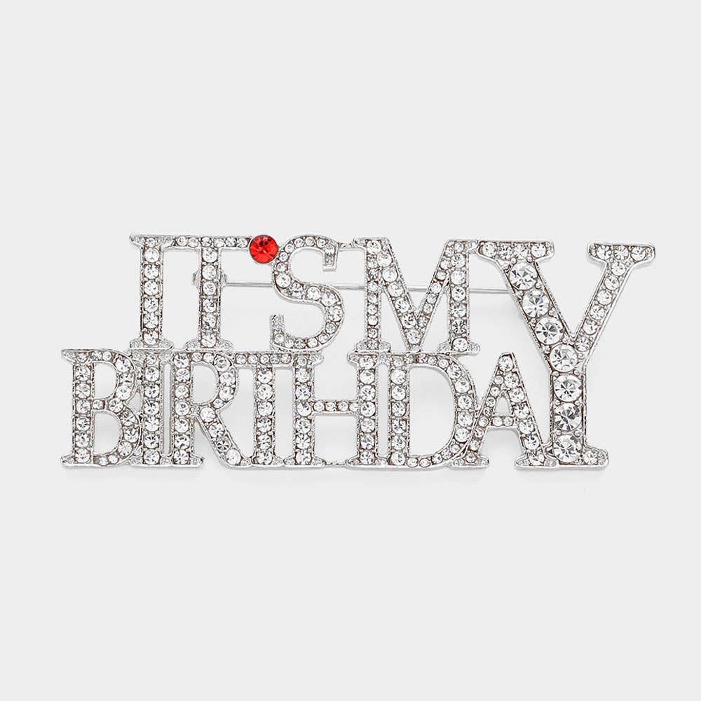 Stone Paved ITS MY BIRTHDAY Message Pin Brooch