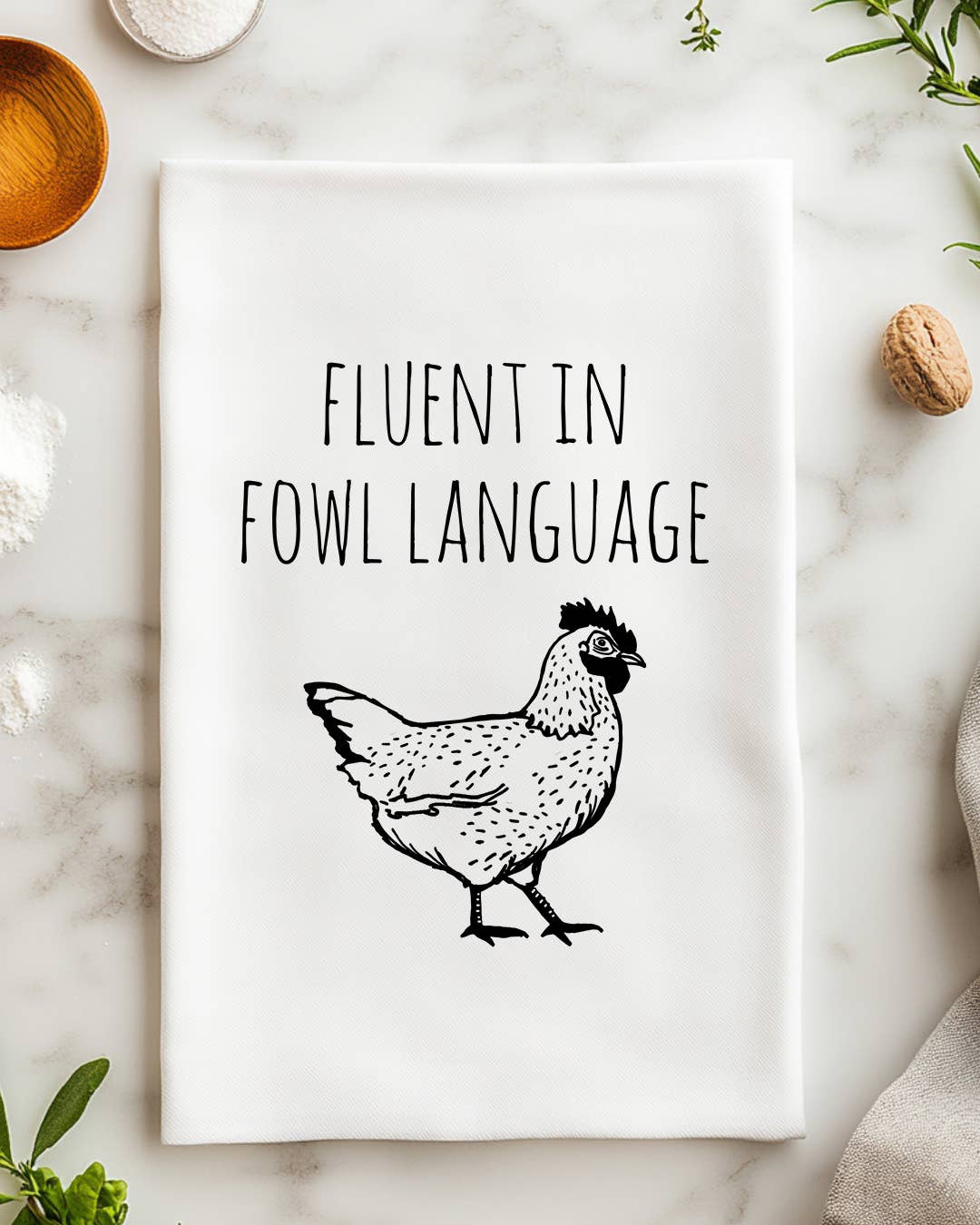 Fluent in Fowl Language - Kitchen Towels