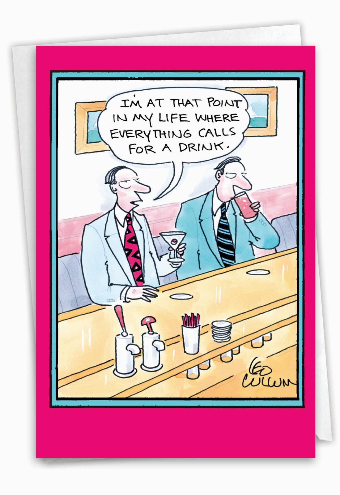 Calls for a Drink Funny Birthday Greeting Card