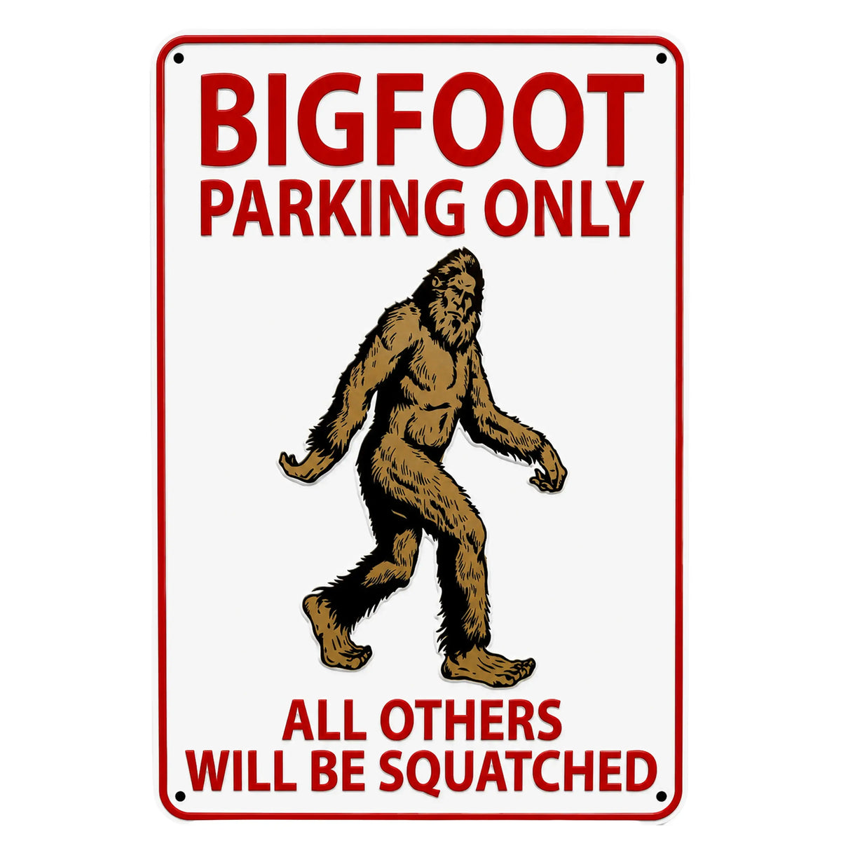 Bigfoot Sign - Bigfoot Parking Only
