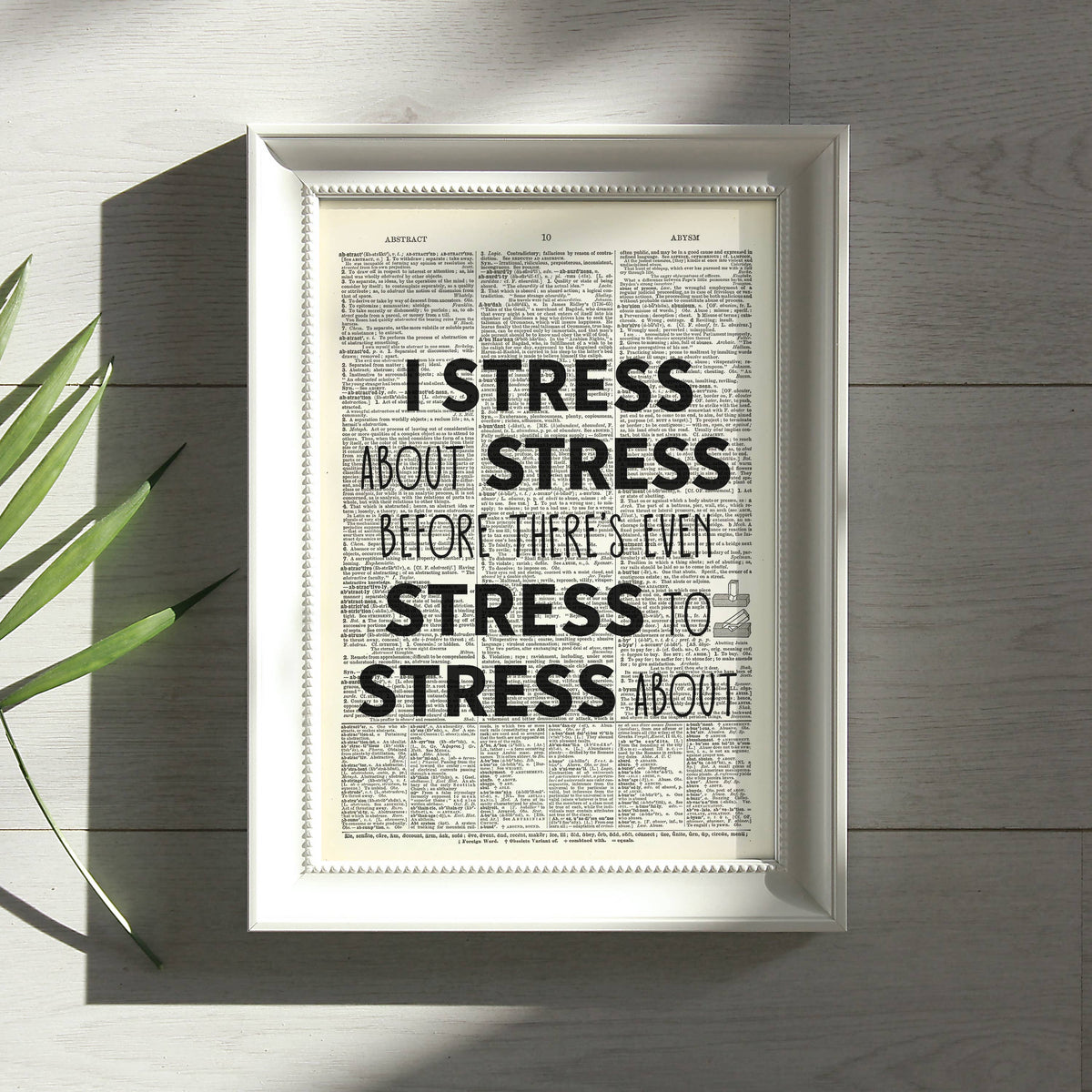 Art Print Dictionary Page | I Stress About Stress