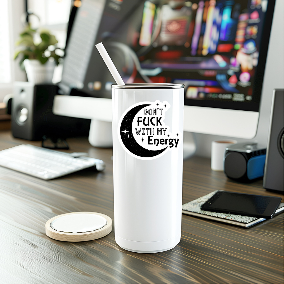 Funny Don't F*ck With My Energy Vinyl Sticker
