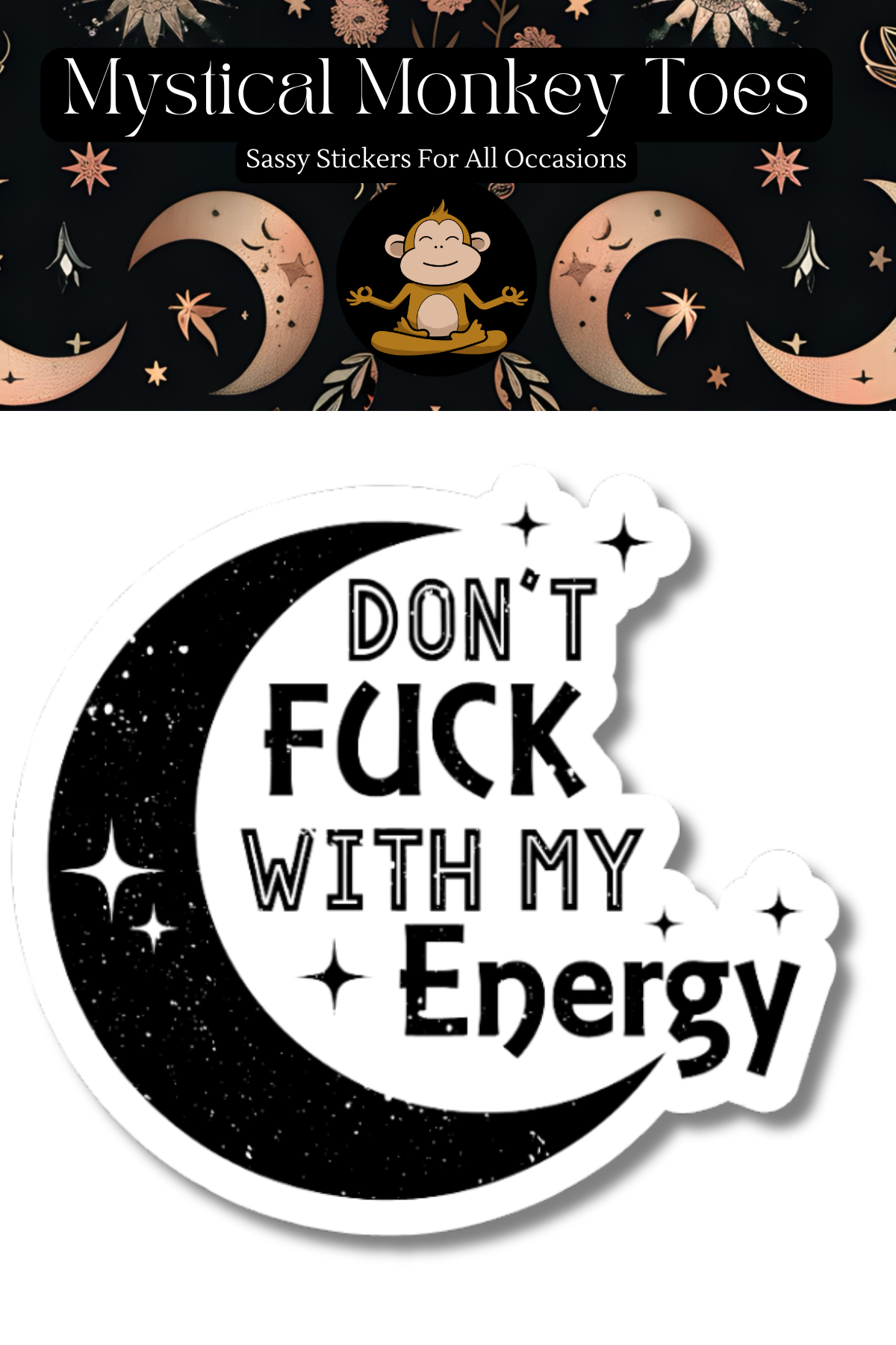 Funny Don't F*ck With My Energy Vinyl Sticker