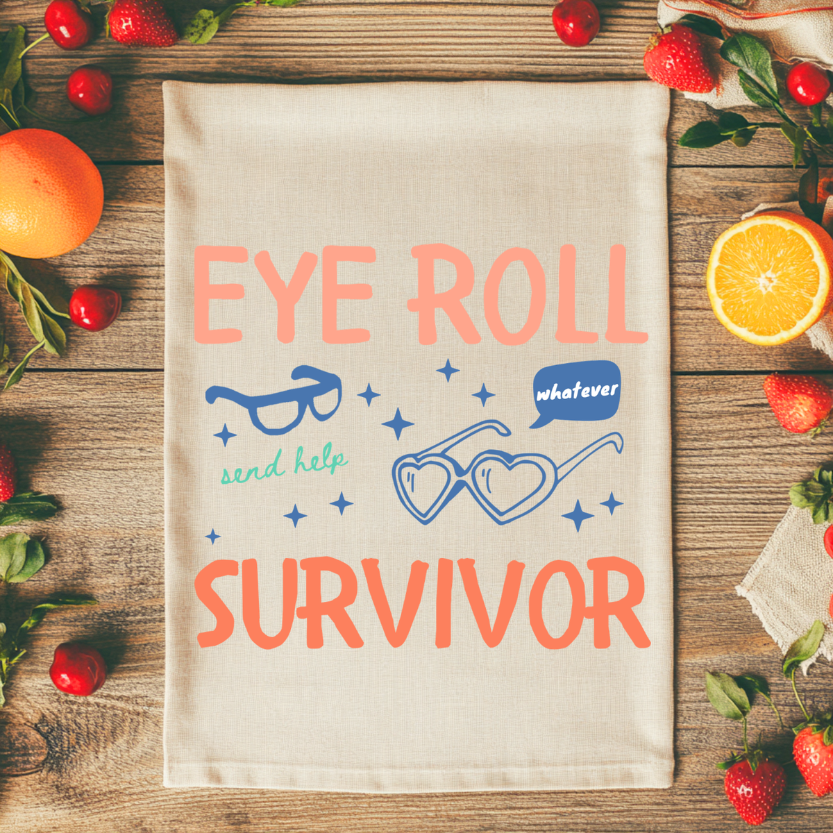 Colorful Kitchen Towels - Eye Roll Survivor