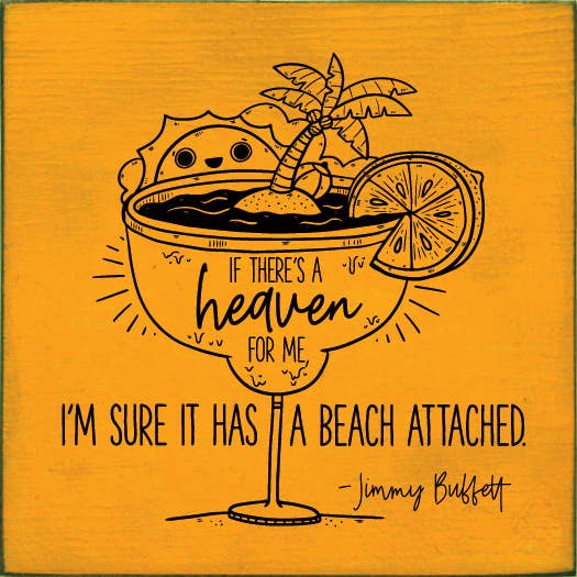 If there's a heaven for me, it has a beach - Jimmy Buffett: Old Anchor Gray