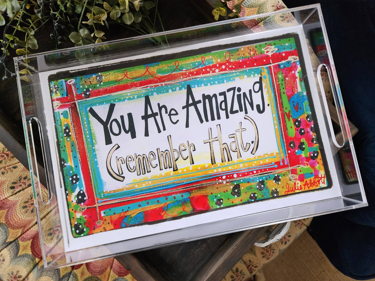 You Are Amazing Insert for Acrylic Serving Tray