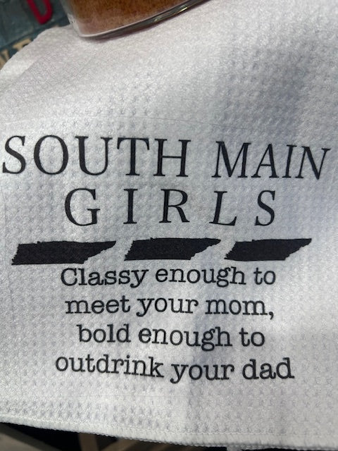 South Main Girls Funny Hand -Dish Towel