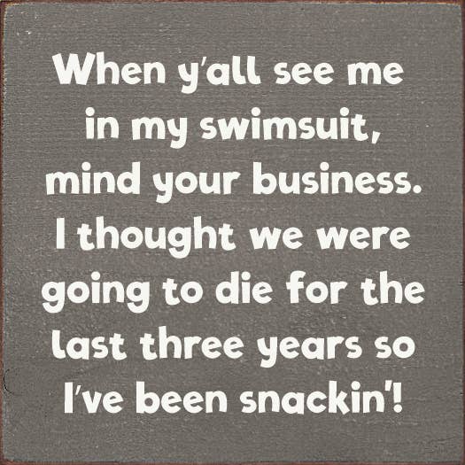 When Y'all See Me In My Swimsuit, Mind Your Business.: Old Anchor Gray