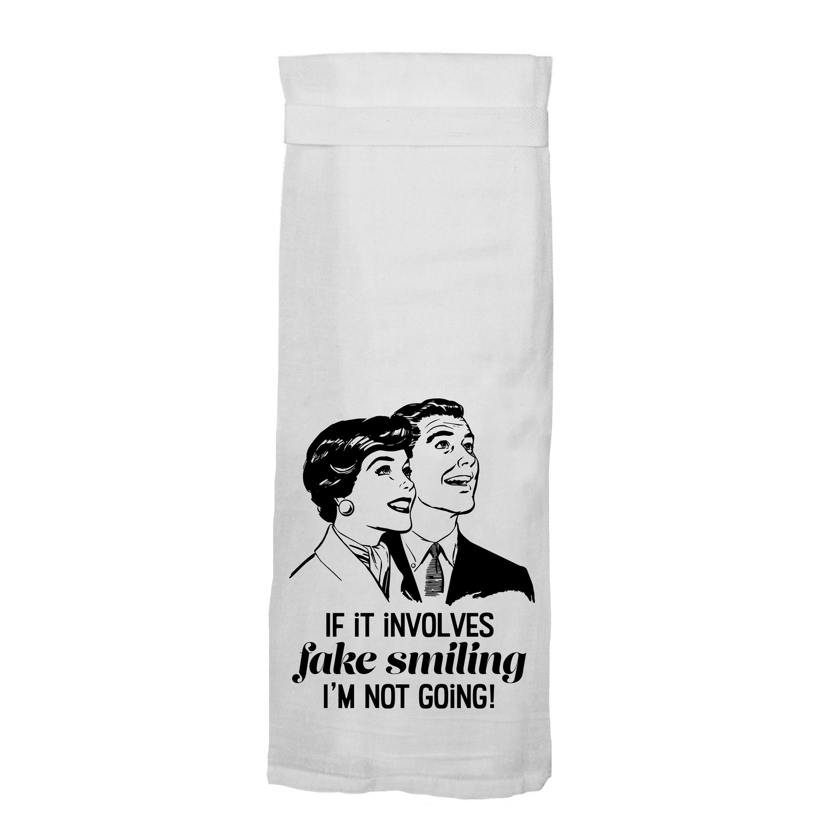If It Involves Fake Smiling | Funny Kitchen Towels