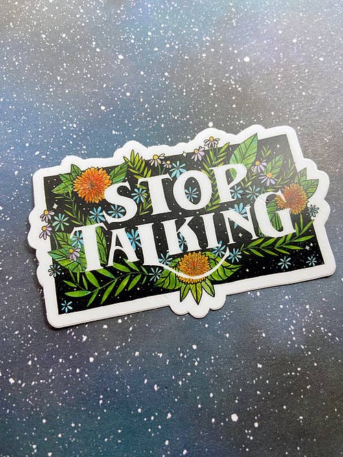 Stop Talking Sticker