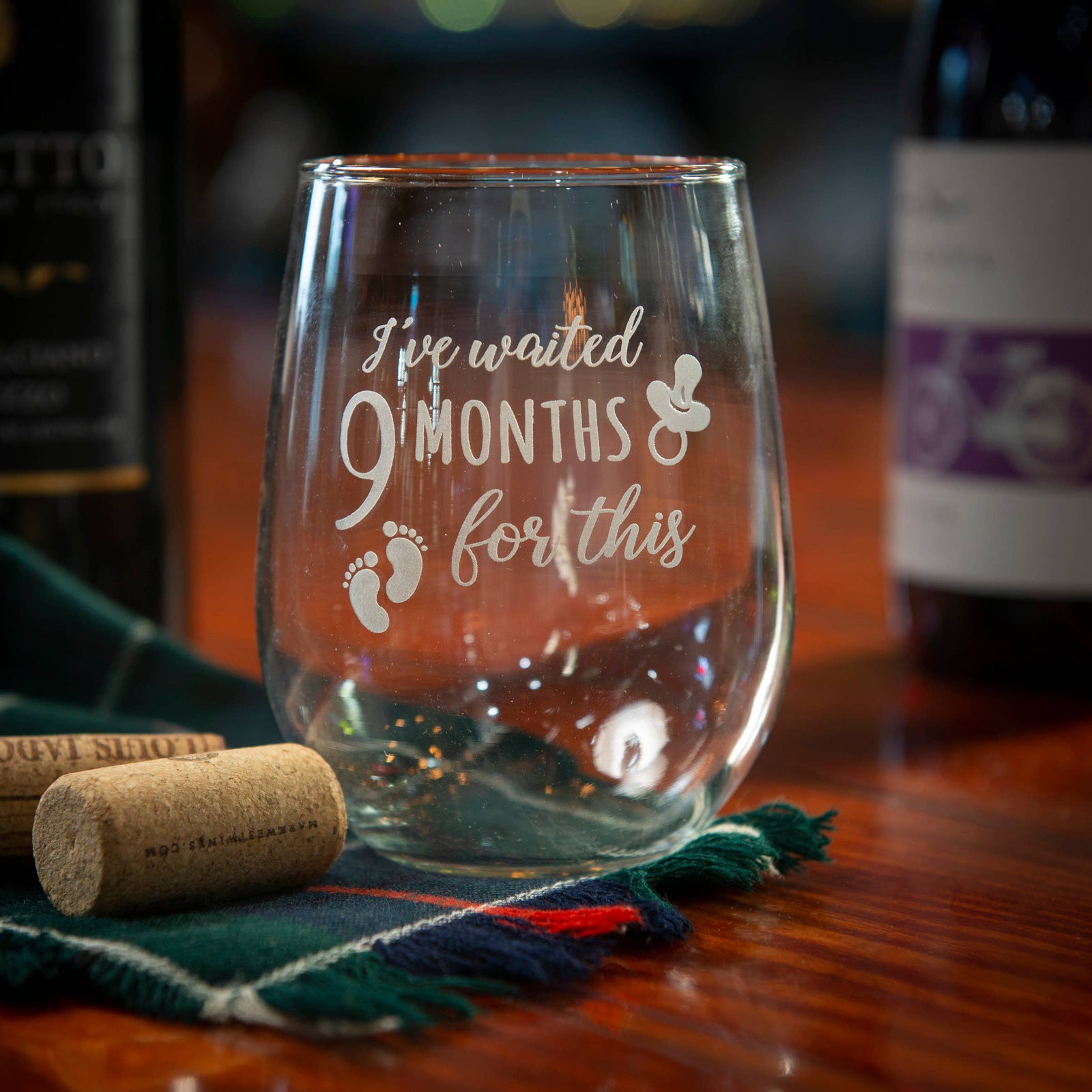 I've Waited 9 Months WINE Glass
