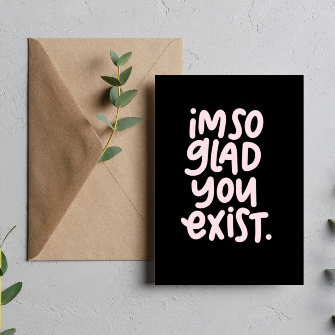 Exist Greeting Card
