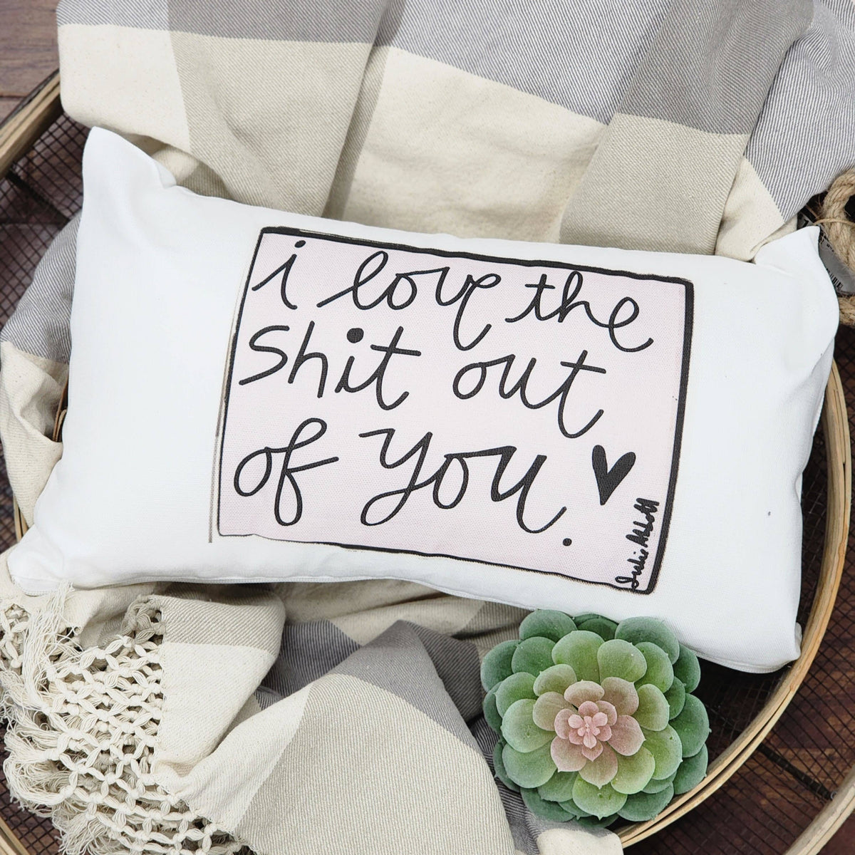 I Love The Sh*T Pillow