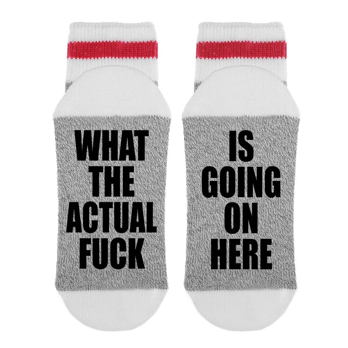 What The Actual Fuck Is Going On Here - Socks