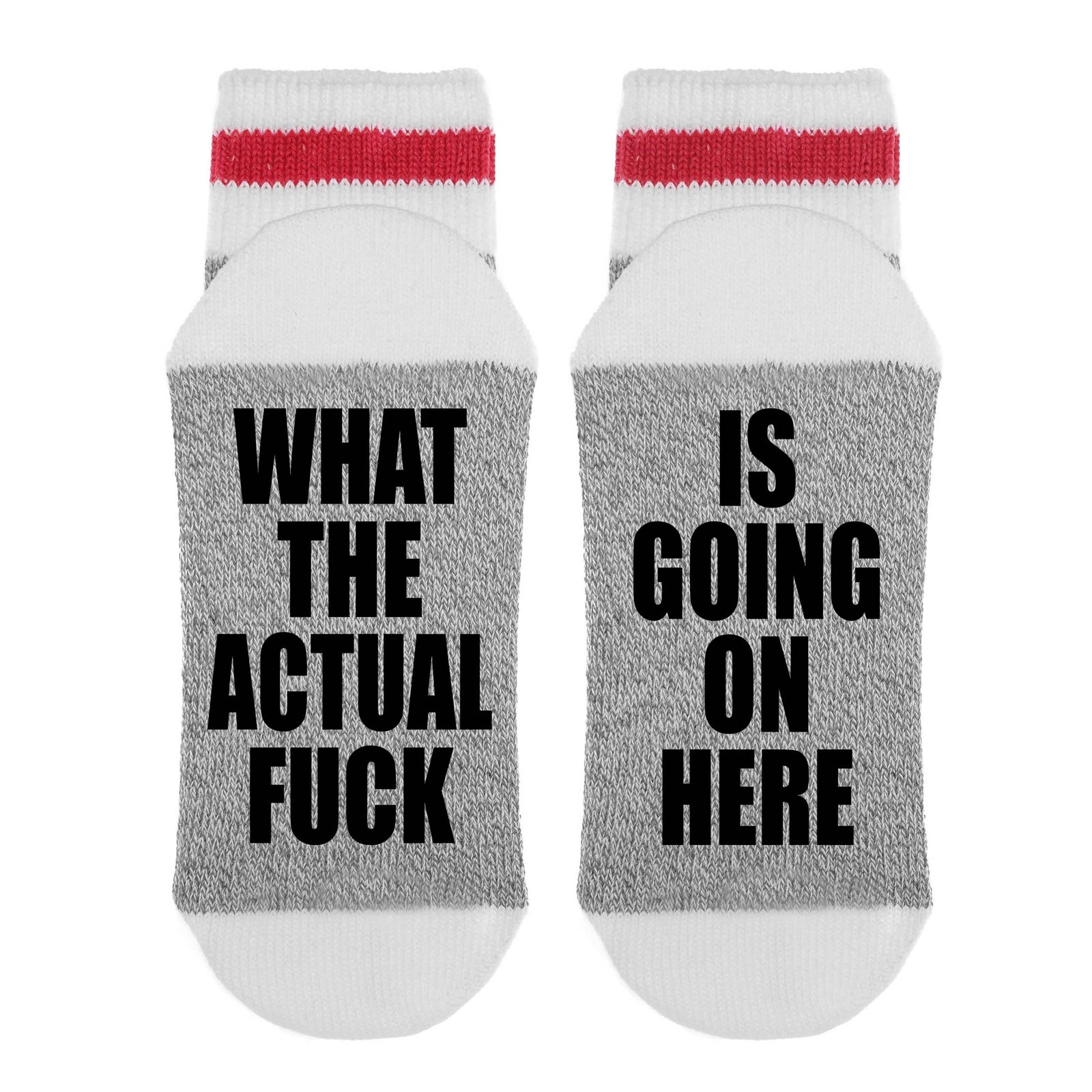 What The Actual Fuck Is Going On Here - Socks