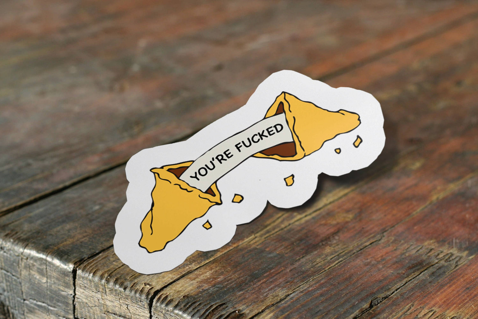 Fortune Cookie Sticker, You're F**ked Sticker, Meme Sticker, Funny Sticker, Fortune Cookie