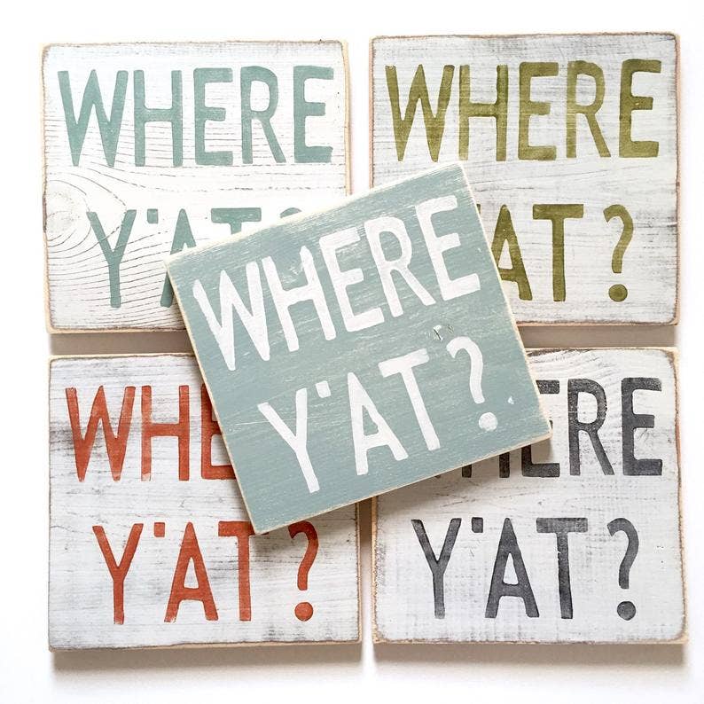 Where Y'at Wood Sign