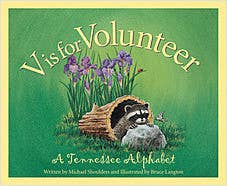 A Tennessee picture book: "V is for Volunteer"