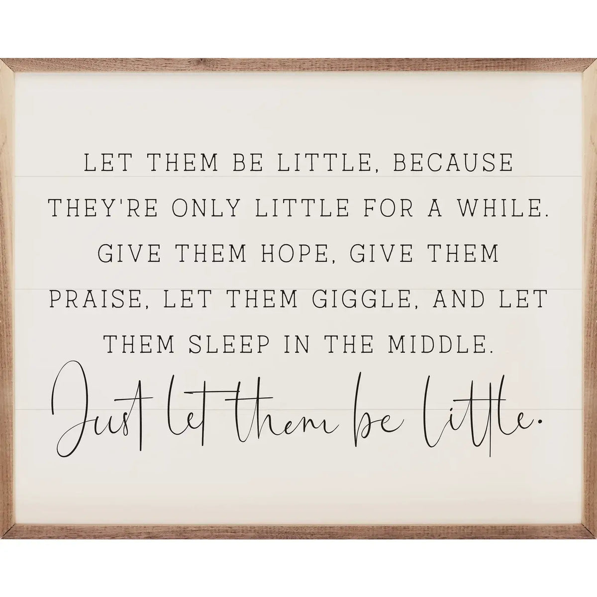 Just Let Them Be Little White: 20 x 16 x 1.5