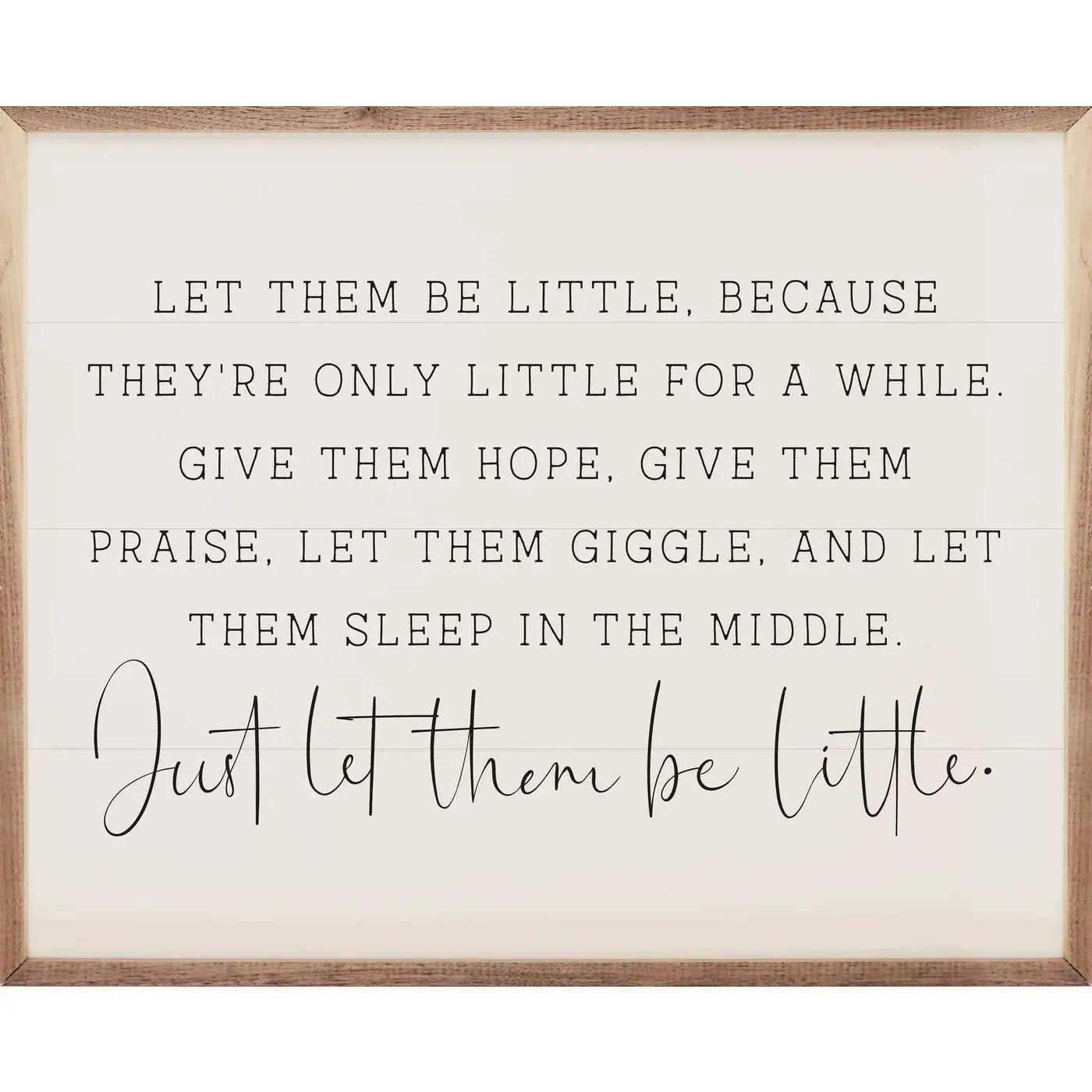 Just Let Them Be Little White: 20 x 16 x 1.5