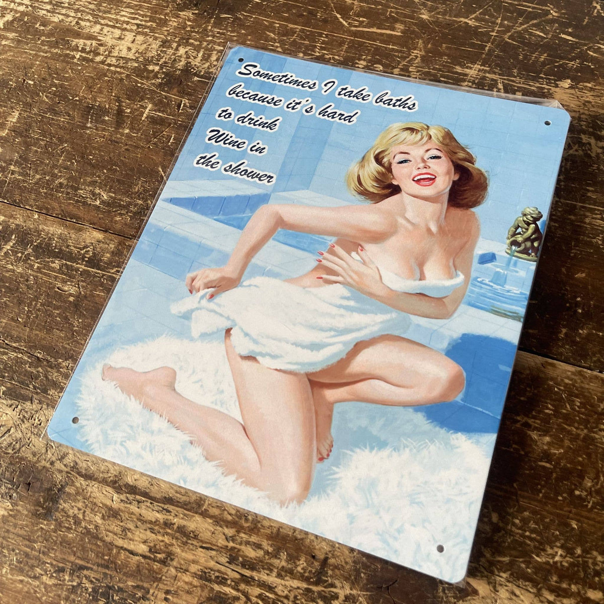 Sometimes I take baths hard to drink Wine Shower  Metal Sign