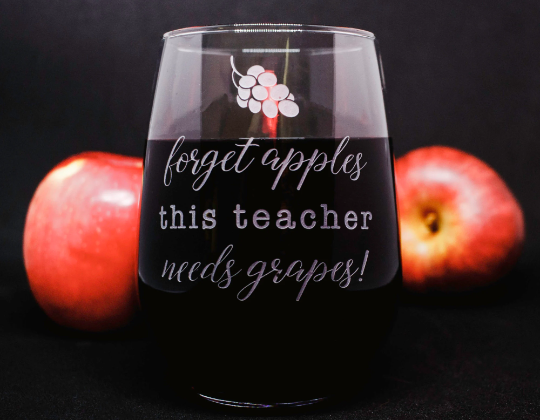 Forget Apples This Teacher Needs Grapes Glass
